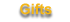 Gifts