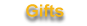 Gifts