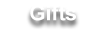 Gifts