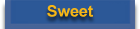 Sweet