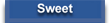 Sweet